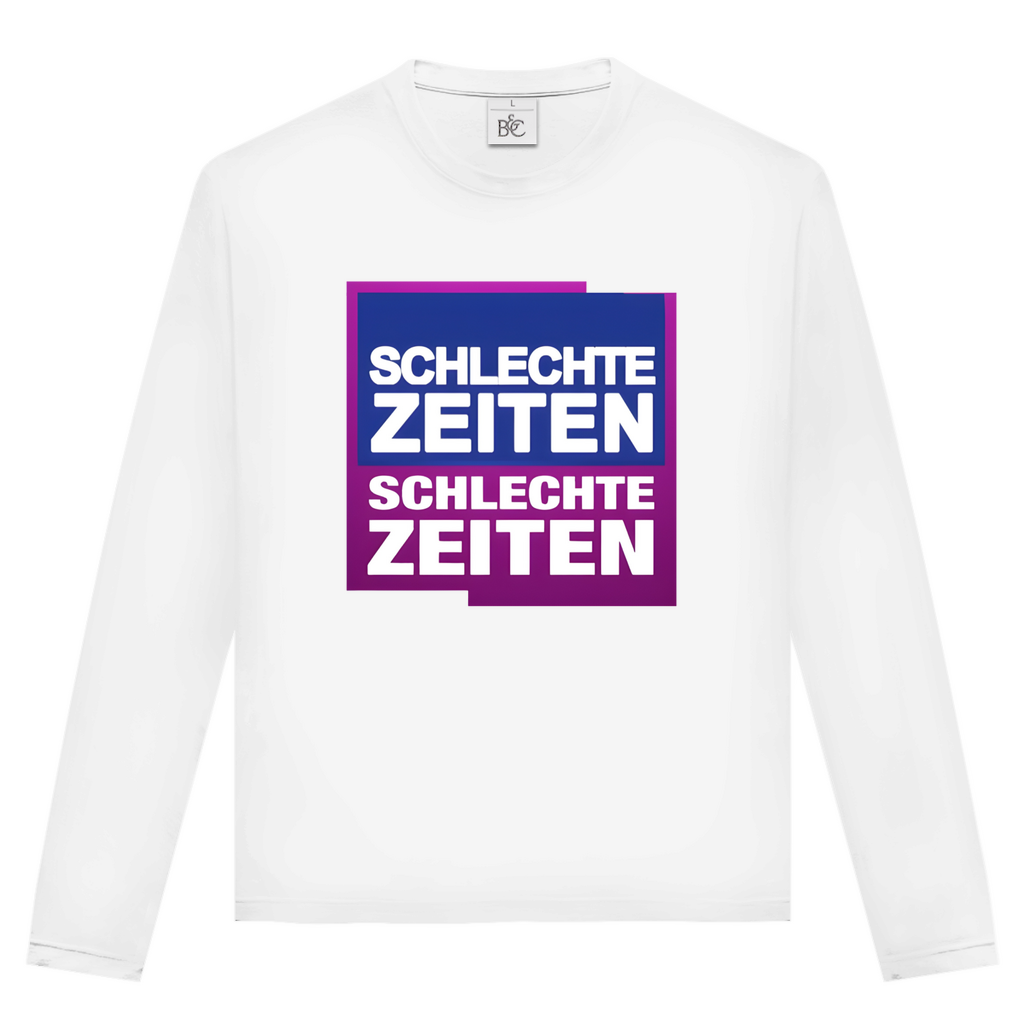 Schlechte Zeiten Longsleeve